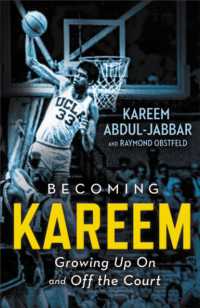 Becoming Kareem : Growing Up on and Off the Court