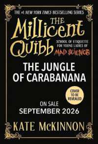 The Jungle of Carabanana (The Millicent Quibb School of Etiquette for Young Ladies of Mad Science)