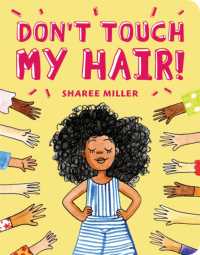 Don't Touch My Hair! （Board Book）