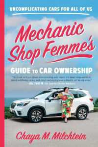 Mechanic Shop Femme's Guide to Car Ownership : Uncomplicating Cars for All of Us