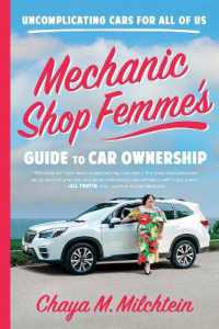 Mechanic Shop Femme's Guide to Car Ownership : Uncomplicating Cars for All of Us