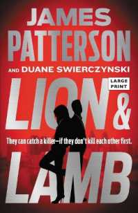 Lion & Lamb : Two Investigators. Two Rivals. One Hell of a Crime. （Large Print）