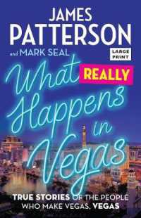 What Really Happens in Vegas : True Stories of the People Who Make Vegas, Vegas （Large Print）
