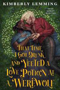 That Time I Got Drunk and Yeeted a Love Potion at a Werewolf (Mead Mishaps)