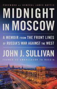 Midnight in Moscow : A Memoir from the Front Lines of Russia's War against the West