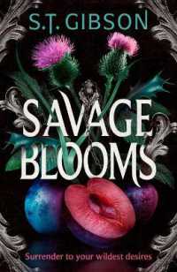 Savage Blooms (Unearthly Delights)