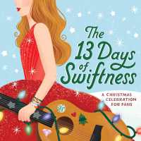 The 13 Days of Swiftness : A Celebration of Christmas （Board Book）