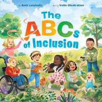 The ABCs of Inclusion : A Disability Inclusion Book for Kids