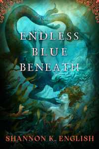 Endless Blue Beneath (Daughters of Atlantea)