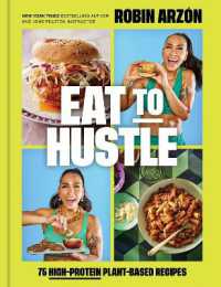Eat to Hustle : 75 High-Protein Plant-Based Recipes