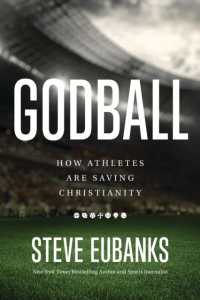 Godball : How Athletes Are Saving Christianity