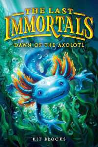 The Last Immortals: Dawn of the Axolotl