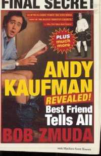 Andy Kaufman Revealed! : Best Friend Tells All