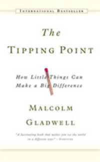 マルコム・グラッドウェル『なぜあの商品は急に売れ出したのか：口コミ感染の法則』（原書）<br>Tipping Point : How Little Things Can Make a Big Difference -- Paperback (English Language Edition)
