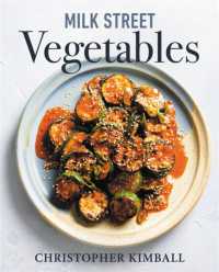 Milk Street Vegetables : 250 Bold, Simple Recipes for Every Season