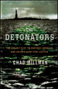 The Detonators : The Secret Plot to Destroy America and an Epic Hunt for Justice