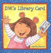 D.w.'s Library Card (D. W. Series) （Reprint）