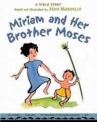 Miriam and Her Brother Moses : A Bible Story