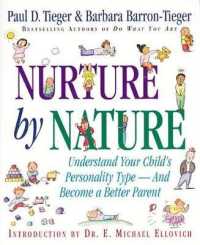 Nurture by Nature : Understand Your Child's Personality Type and Become a Better Parent
