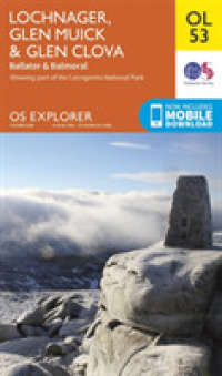 Lochnagar, Glen Muick & Glen Clova, Ballater & Balmoral (Os Explorer Map) （May 2015）