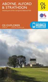 Aboyne, Alford & Strathdon (Os Explorer Map) （May 2015）