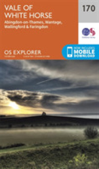 Abingdon, Wantage and Vale of White Horse (Os Explorer Map) （September 2015）