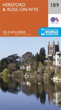 Hereford and Ross-on-Wye (Os Explorer Map) （September 2015）
