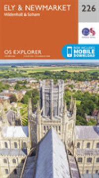 Ely and Newmarket, Mildenhall and Soham (Os Explorer Map) （September 2015）