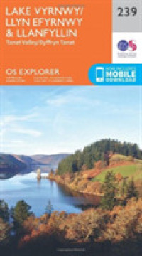 Lake Vyrnwy and Llanfyllin, Tanat Valley (Os Explorer Map) （September 2015）