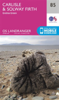 Carlisle & Solway Firth, Gretna Green (Os Landranger Map) （February 2016）