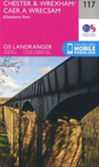 Chester & Wrexham, Ellesmere Port (Os Landranger Map) （February 2016）