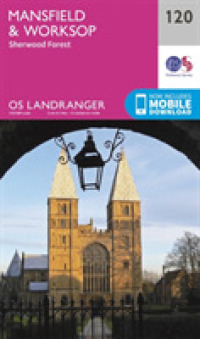 Mansfield & Worksop, Sherwood Forest (Os Landranger Map) （February 2016）