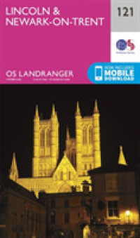 Lincoln & Newark-on-Trent (Os Landranger Map) （February 2016）
