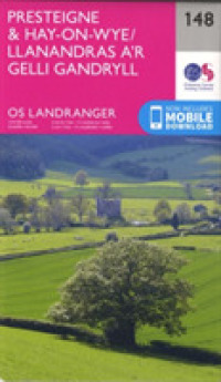 Presteigne & Hay-on-Wye / Llanandras A'r Gelli Gandryll (Os Landranger Map) （February 2016）