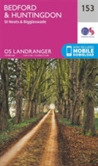 Bedford, Huntingdon, St. Neots & Biggleswade (Os Landranger Map) （February 2016）