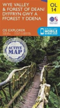 Wye Valley & Forest of Deane (Os Explorer Active Map)