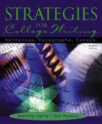 Strategies for College Writing : Sentences, Paragraphs, Essays （2ND）