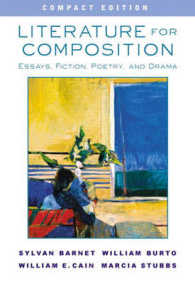 Literature for Composition : Essays, Fiction, Poetry, and Drama （Compact）