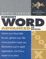 Microsoft Word 2001/X Advanced for Macintosh (Visual Quickpro Guide)