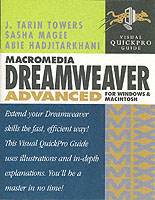Macromedia Dreamweaver Mx Advanced for Windows and Macintosh : Visual Quickpro Guide (Visual Quickpro Guide)