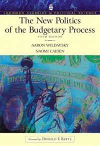 New Politics of the Budgetary Process (Longman Classics Series), the （5TH）