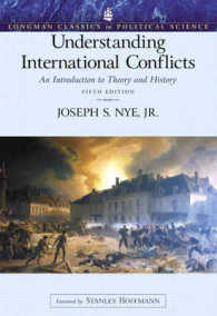 Ｊ．Ｓ．ナイ著／国際紛争の理解：その理論と歴史（第５版）<br>Understanding International Conflicts : An Introduction to Theory and History (Longman Classics in Political Science) （5TH）