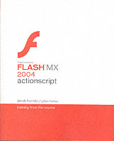 Macromedia Flash Mx 2004 Actionscript : Training from the Source （PAP/CDR）
