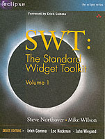 Swt : The Standard Widget Toolkit (The Eclipse Series) 〈1〉