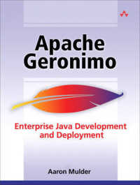 Apache Geronimo : Enterprise Java Development and Deployment