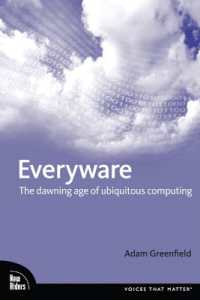 Everyware: the Dawning Age of Ubiquitous Computing (Aiga Design Press) （1）