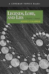 Legends, Lore, and Lies : A Skeptic's Stance (A Longman Topics Reader)