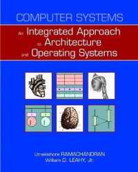 Computer Systems : An Integrated Approach to Architecture and Operating Systems