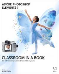 Adobe Photoshop Elements 7 Classroom in a Book (Classroom in a Book)