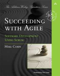 Succeeding with Agile : Software Development Using Scrum (Addison-wesley Signature Series (Cohn))
